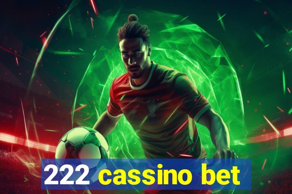 222 cassino bet